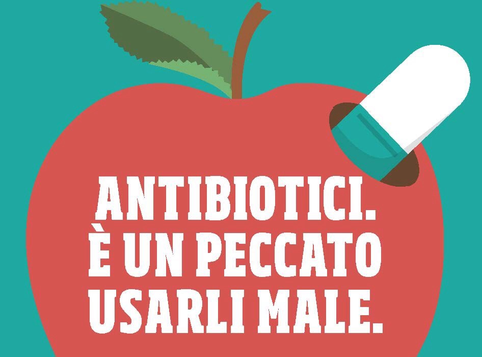 Antibiotici. E’ un peccato usarli male!