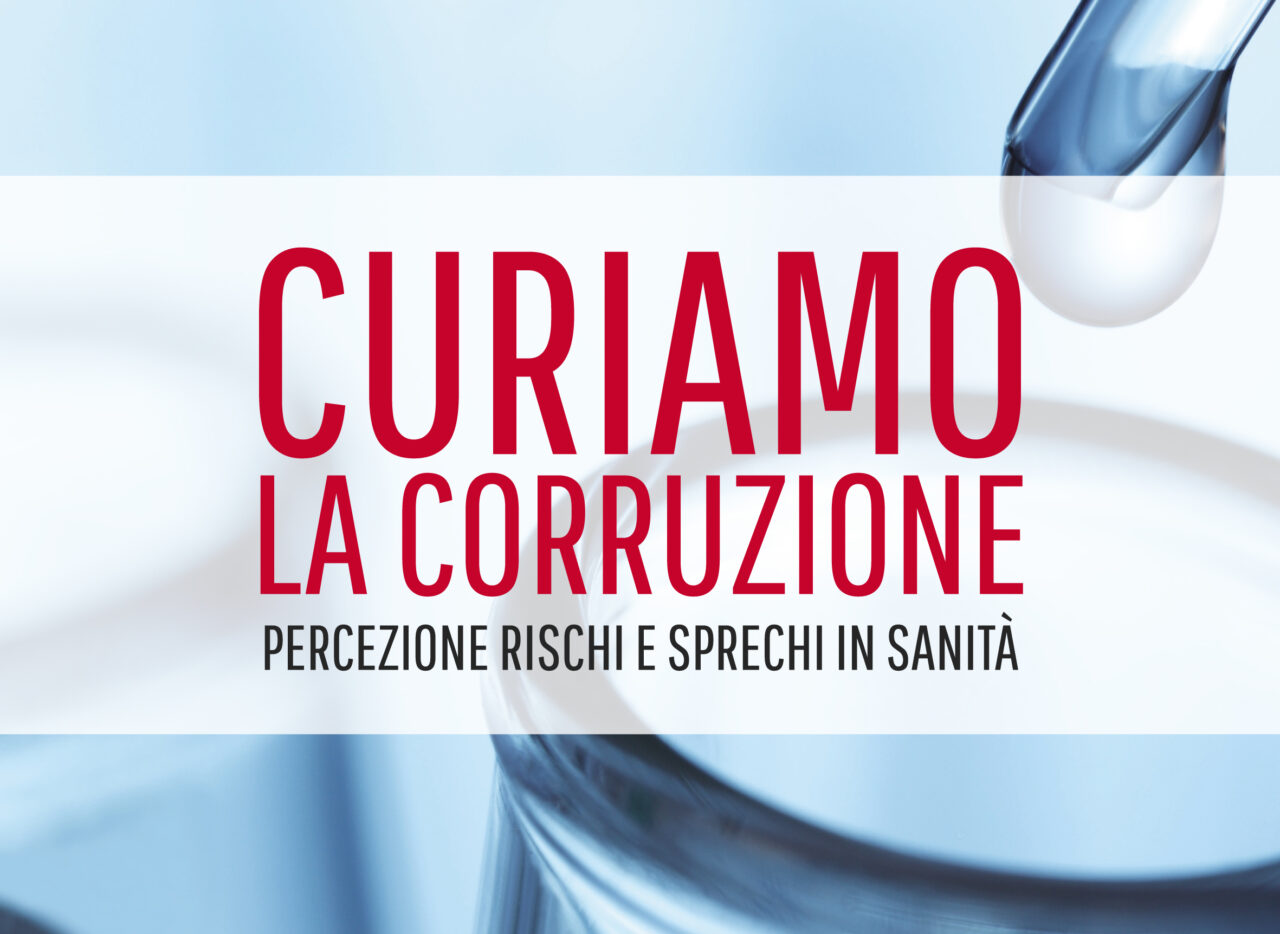 La corruzione in sanità sottrae 6 mld l’anno a innovazione e cure pazienti