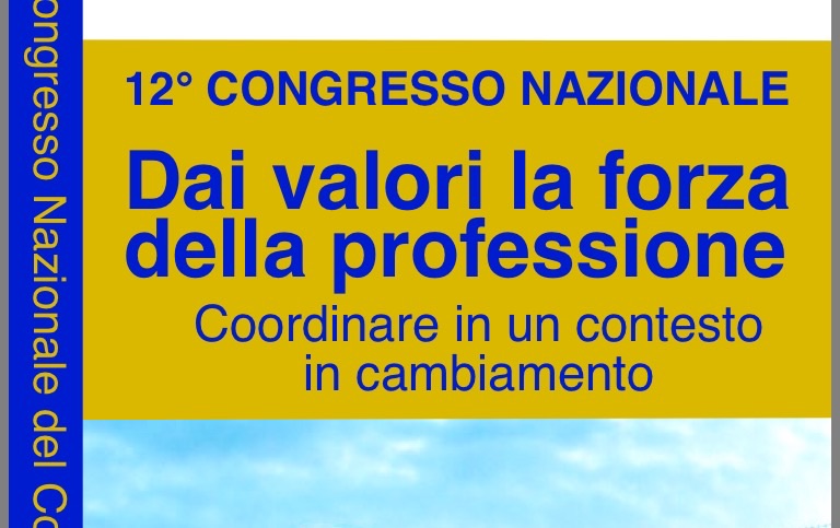 “Dai valori la forza della Professione”. A Verona il congresso dei Coordinatori (CNC)