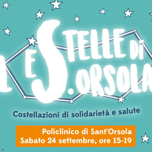 “Le stelle di Sant’Orsola”: sabato 24 settembre il Policlinico apre le porte alla città