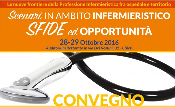 A Chieti il Convegno “Le nuove frontiere della Professione infermieristica fra ospedale e territorio”