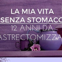 "La mia vita senza stomaco". Il racconto di Rosanna Fiorino