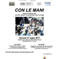 Il 27 Luglio l'evento "Con le mani" per dire grazie ai soccorritori di ieri e di oggi