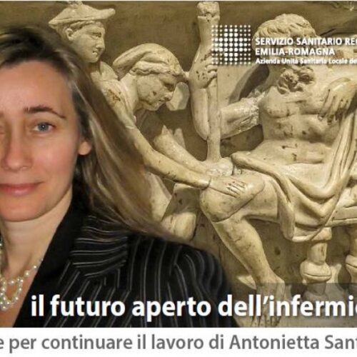 “Il futuro aperto dell’infermiere. Idee per continuare il lavoro di Antonietta Santullo”