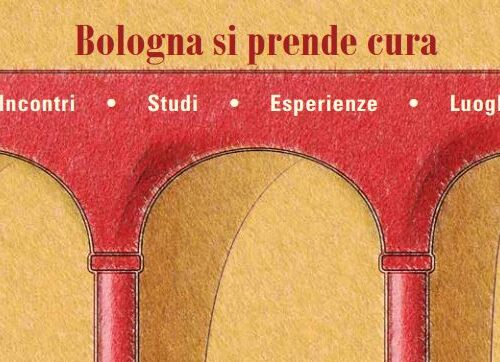 “Bologna si prende cura”. I tre giorni del welfare, a Bologna dal 28 febbraio al 2 marzo
