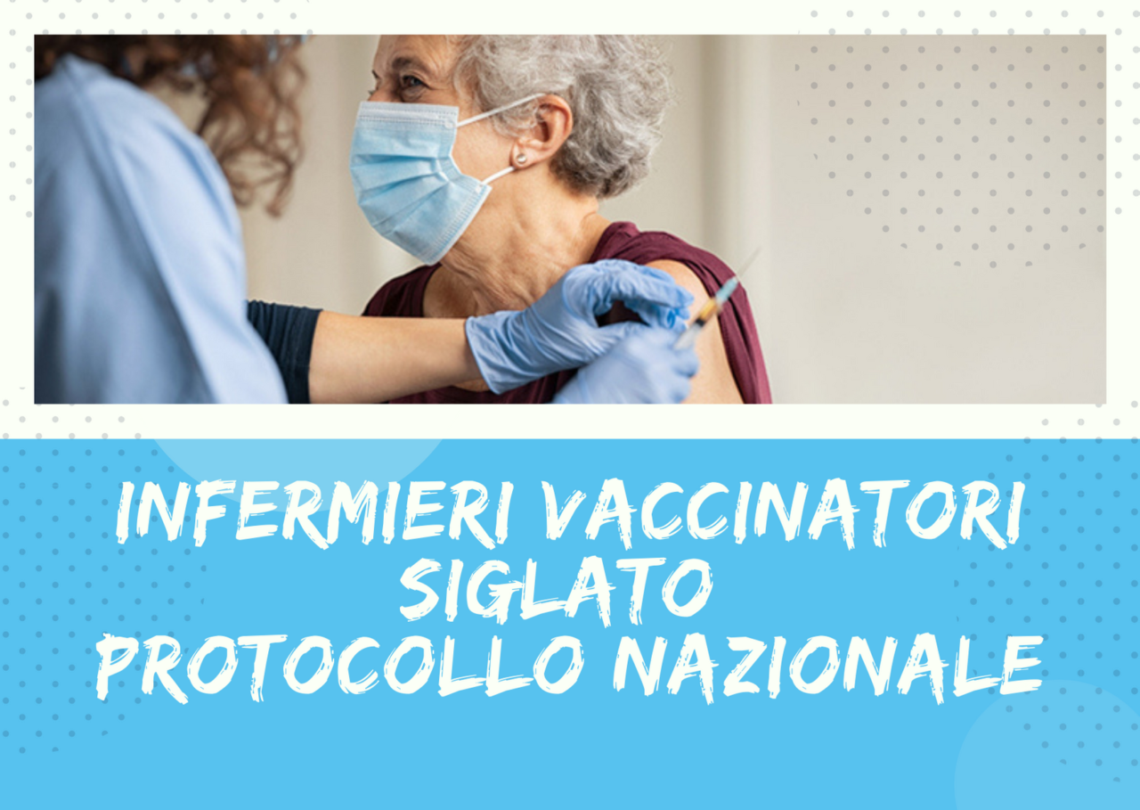 Infermieri vaccinatori, sottoscritto protocollo tra la FNOPI, Ministero Salute e Conferenza Regioni