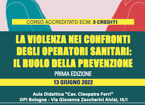 Seminario OPIBO:“La violenza nei confronti degli operatori sanitari. Il ruolo della prevenzione”