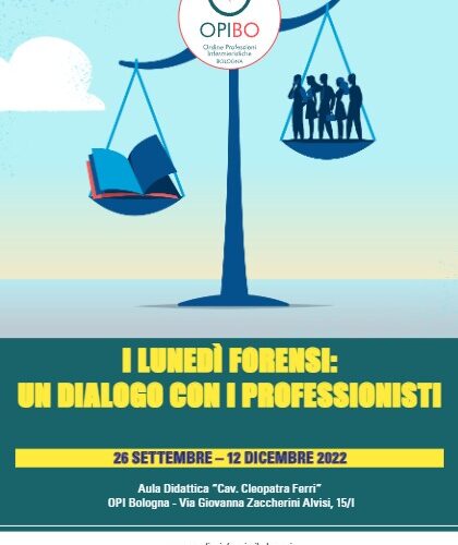 “I LUNEDÌ FORENSI: UN DIALOGO CON I PROFESSIONISTI”