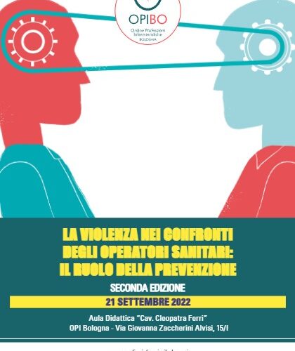 “LA VIOLENZA NEI CONFRONTI DEGLI OPERATORI SANITARI. IL RUOLO DELLA PREVENZIONE” II EDIZIONE 2022