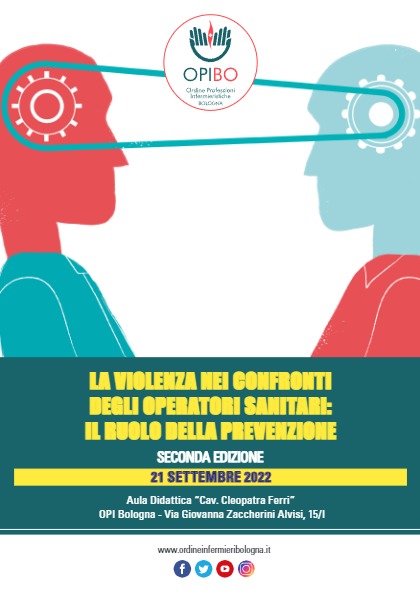 “LA VIOLENZA NEI CONFRONTI DEGLI OPERATORI SANITARI. IL RUOLO DELLA PREVENZIONE” II EDIZIONE 2022