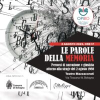 LE PAROLE DELLA MEMORIA - PERCORSI DI NARRAZIONE E GIUSTIZIA ATTORNO ALLA STRAGE DEL 2 AGOSTO 1980