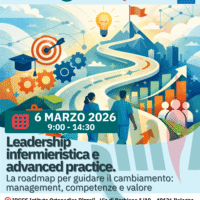 “Leadership infermieristica e advanced practice. La roadmap per guidare il cambiamento: management, competenze e valore” - 06 Marzo 2026 Istituto Ortopedico Rizzoli