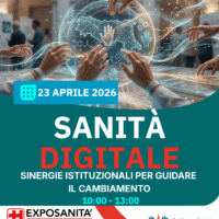 “Sanità Digitale: sinergie istituzionali per guidare l’innovazione” – 23 aprile 2026 – Exposanità