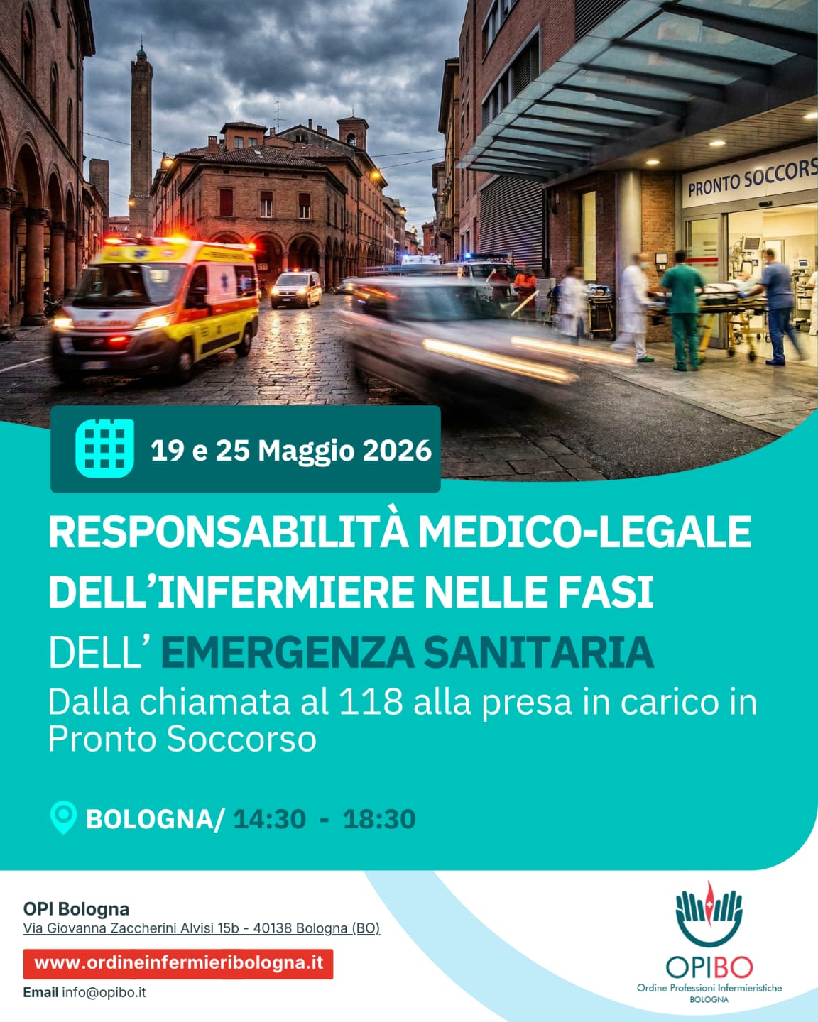 “Responsabilità medico-legale dell’infermiere nelle fasi dell’emergenza sanitaria. Dalla chiamata al 118 alla presa in carico in Pronto Soccorso” - Evento dalla durata di due giornate (19 e 25 maggio 2026)