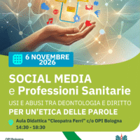 “Social media e professioni sanitarie: usi e abusi tra deontologia e diritto (per un’etica delle parole)” - 06 Novembre 2026