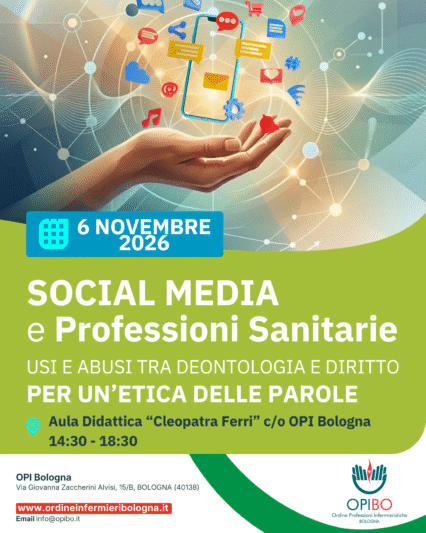 “Social media e professioni sanitarie: usi e abusi tra deontologia e diritto (per un’etica delle parole)” - 06 Novembre 2026